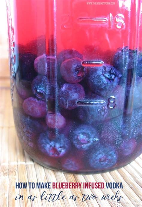 blueberry vodka in 2 weeks.